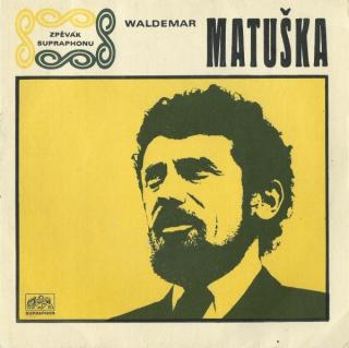 Waldemar Matuška - Houpavá / Vracím Se Rád - SP / Vinyl (SP: Waldemar Matuška - Houpavá / Vracím Se Rád)