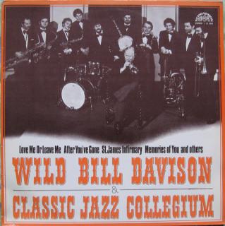 Wild Bill Davison  Classic Jazz Collegium - Wild Bill Davison  Classic Jazz Collegium - LP (LP: Wild Bill Davison  Classic Jazz Collegium - Wild Bill Davison  Classic Jazz Collegium)