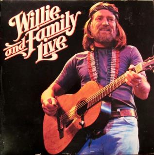 Willie Nelson - Willie And Family Live - LP (LP: Willie Nelson - Willie And Family Live)