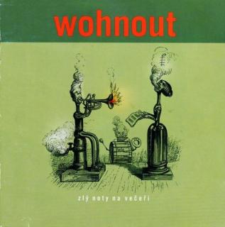 Wohnout - Zlý Noty Na Večeři - CD (CD: Wohnout - Zlý Noty Na Večeři)