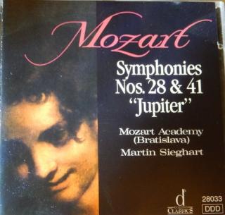 Wolfgang Amadeus Mozart, Bratislava Mozart Academy, Martin Sieghart - Symphonies Nos. 28  41 "Jupiter" - CD (CD: Wolfgang Amadeus Mozart, Bratislava Mozart Academy, Martin Sieghart - Symphonies Nos. 28  41 "Jupiter")