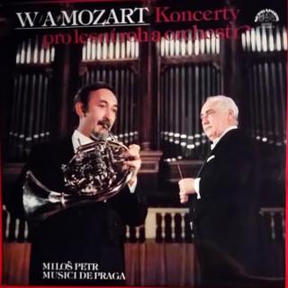 Wolfgang Amadeus Mozart / Miloš Petr, Musici De Praga, Libor Hlaváček - Koncerty Pro Lesní Roh A Orchestr - LP / Vinyl (LP / Vinyl: Wolfgang Amadeus Mozart / Miloš Petr, Musici De Praga, Libor Hlaváček - Koncerty Pro Lesní Roh A Orchestr)