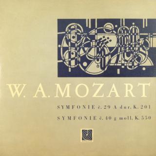 Wolfgang Amadeus Mozart - Symfonie Č. 29 A Dur, K. 201 / Symfonie Č. 40 G Moll, K. 550 - LP (LP: Wolfgang Amadeus Mozart - Symfonie Č. 29 A Dur, K. 201 / Symfonie Č. 40 G Moll, K. 550)