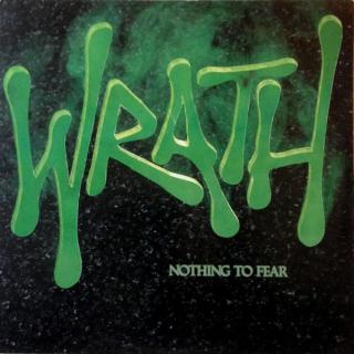 Wrath - Nothing To Fear - LP (LP: Wrath - Nothing To Fear)