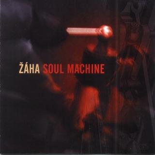 Žáha - Soul Machine - CD (CD: Žáha - Soul Machine)