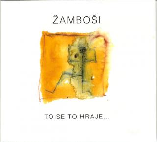 Žamboši - To Se To Hraje... - CD (CD: Žamboši - To Se To Hraje...)