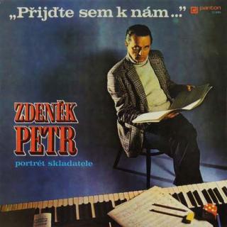 Zdeněk Petr - "Přijďte Sem K Nám..." - LP / Vinyl (LP / Vinyl: Zdeněk Petr - "Přijďte Sem K Nám...")