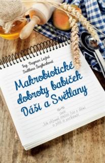 Makrobiotické dobroty babiček Dáši a Světlany