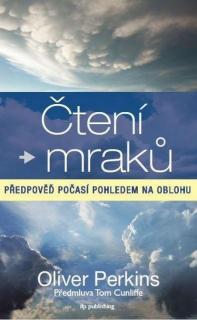 Čtení mraků: předpověď počasí pohledem na oblohu - Oliver Perkins