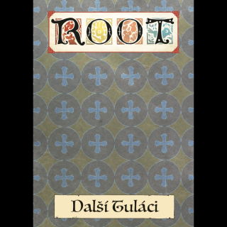 ROOT: Další Tuláci