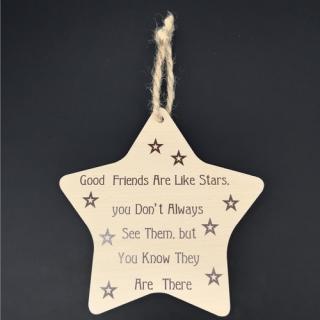 Dřevěná dekorace hvězda Good Friends Are Like Stars ..16cm