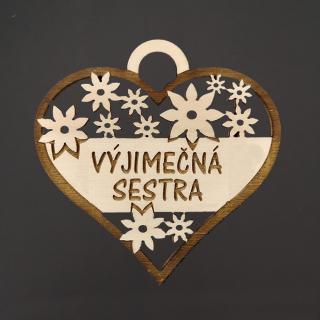 Dřevěné srdce s textem  vyjimečná sestra , 7 cm, český výrobek