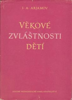 Arjamov I.A. - Věkové zvláštnosti dětí