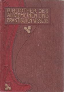 Bibliothek des allgemeinen und praktischen wissens III.