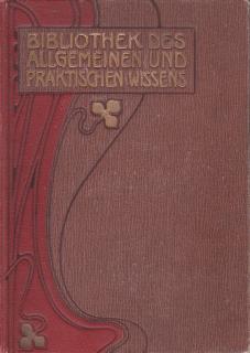 Bibliothek des allgemeinen und praktischen wissens IV.