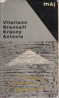 Brancati Vitaliano - Krásný Antonio
