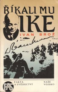 Brož Ivan - Říkali mu Ike