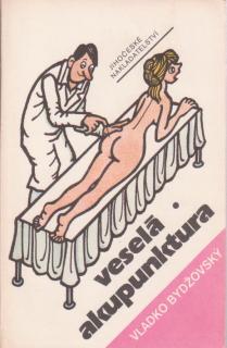 Bydžovský Vladko -. Veselá akupunktura