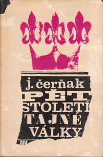 Čerňak J. - Pět století tajné války