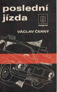 Černý Václav - Poslední jízda