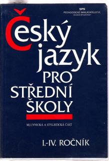 Český jazyk pro střední školy - I.-IV. ročník