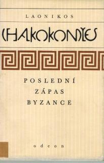 Chalkokondyles Laonikos - Poslední zápas Byzance