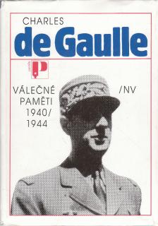 De Gaulle Charles - Válečné paměti 1940/1944