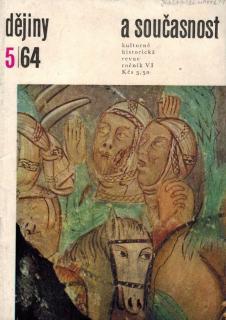 Dějiny a současnost 1964 / roč. VI., č. 5