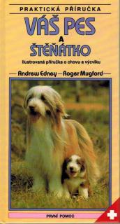 Edney Andrew, Mugford Roger - Váš pes a štěnátko