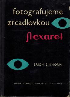 Einhorn Erich - Fotografujeme zrcadlovkou Flexaret