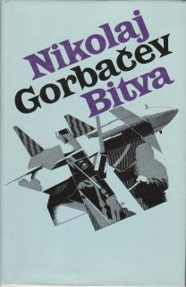 Gorbačev Nikolaj - Bitva