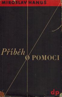 Hanuš Miroslav - Příběh o pomoci