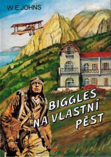 Johns William Earl - Biggles na vlastní pěst
