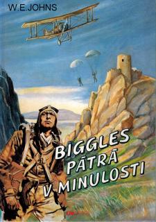 Johns William Earl - Biggles pátrá v minulosti