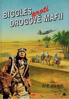 Johns William Earl - Biggles proti drogové mafii