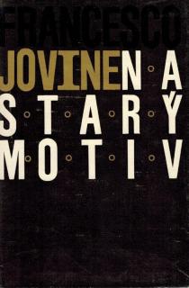 Jovine Francesco - Na starý motiv