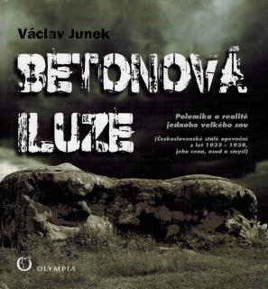 Junek Václav - Betonová iluze