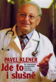 Klener Pavel  MUDr. - Jde to i slušně