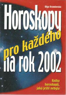 Krumlovská Olga - Horoskopy pro každého na rok 2002