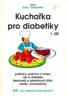 Kuchařka pro diabetiky I.díl
