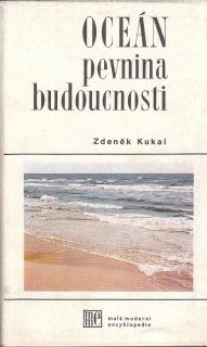 Kukal Zdeněk - Oceán - pevnina budoucnostii