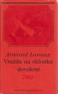 Lanoux Armand - Vražda na sklonku dovolené