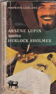 Leblanc Maurice - Arsene Lupin kontra Herlock Sholmes
