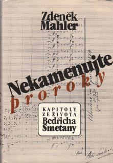 Mahler Zdeněk - Nekamenujte proroky