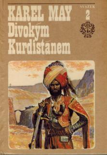 May Karel - Divokým Kurdistánem / 2. svazek (druhý svazek cyklu ve stínu Pádišáha)