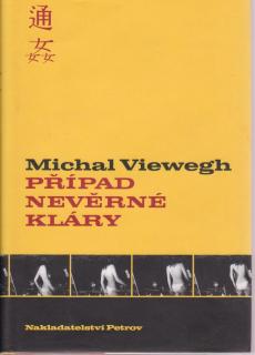 Michal Viewegh - Případ nevěrné Kláry