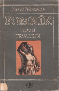 Nauman Pavel - Pomník kovu trvalejší