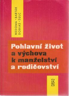 Nedoma - Pohlavní život a výchova k manželství a rodičovství