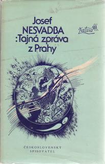 Nesvadba Josef - Tajná zpráva z Prahy