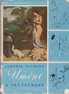 Neumann Jaromír - Umění a skutečnost